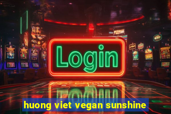 huong viet vegan sunshine