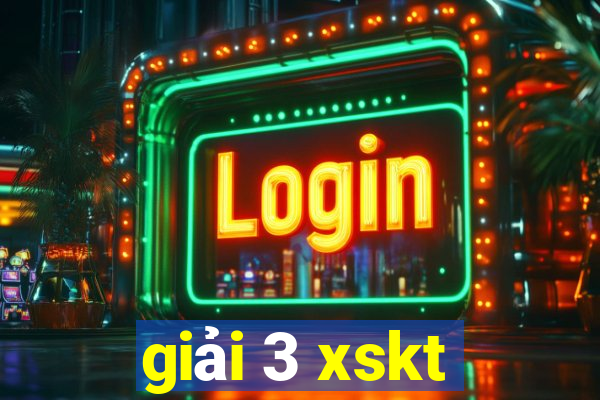 giải 3 xskt