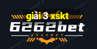 giải 3 xskt