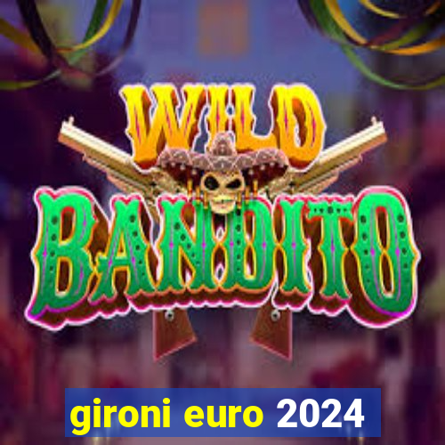 gironi euro 2024