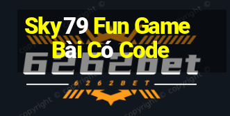 Sky79 Fun Game Bài Có Code