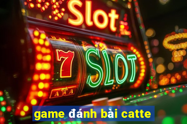 game danh bai catte