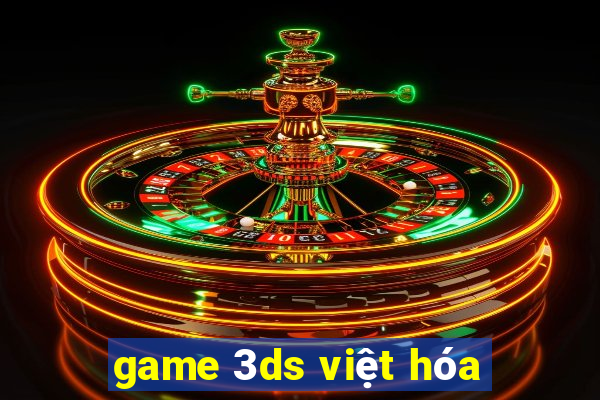 game 3ds việt hóa