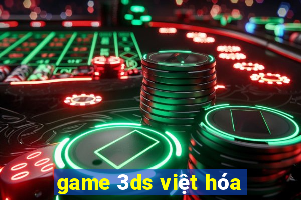 game 3ds việt hóa