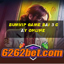 Bumvip Game Bài 3 Cây Online