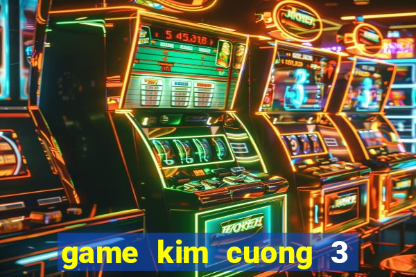 game kim cuong 3 full crack