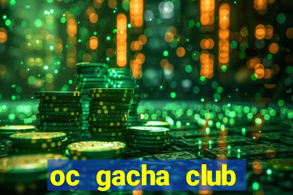 oc gacha club đơn giản