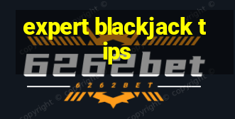 expert blackjack tips