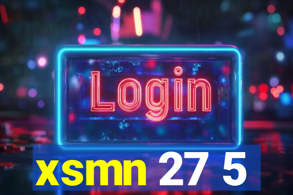 xsmn 27 5