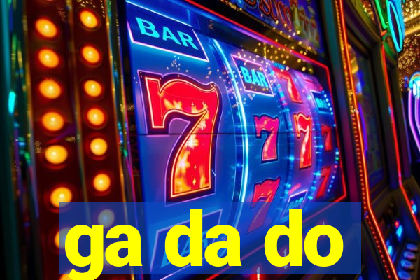 ga da do