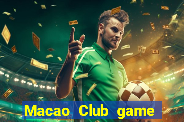 Macao Club game game đổi thưởng