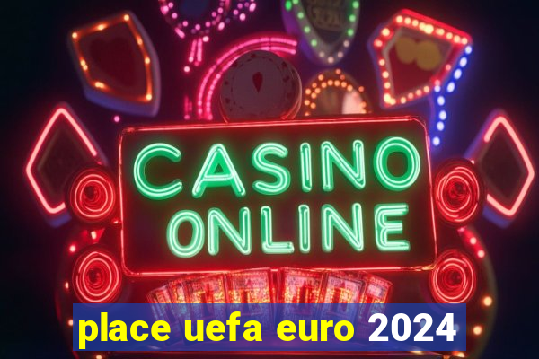 place uefa euro 2024