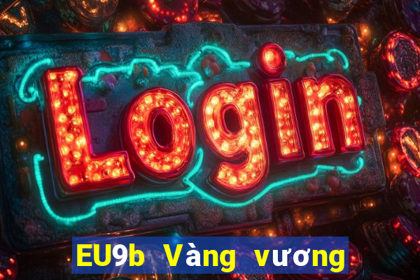 EU9b Vàng vương miện trò chơi