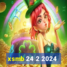 xsmb 24 2 2024