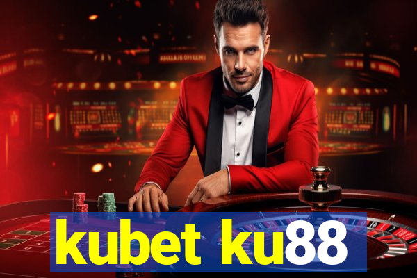 kubet ku88