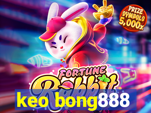 keo bong888