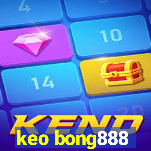 keo bong888