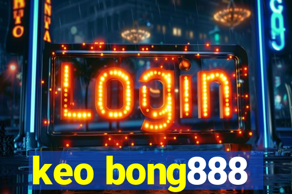 keo bong888