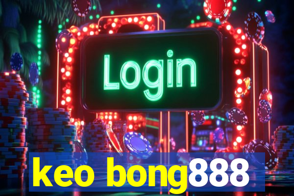 keo bong888