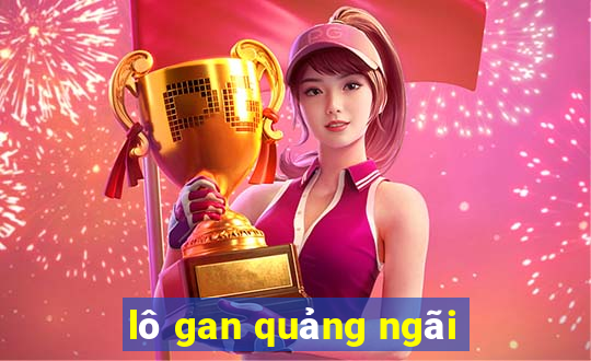 lô gan quảng ngãi