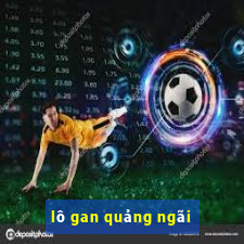 lô gan quảng ngãi