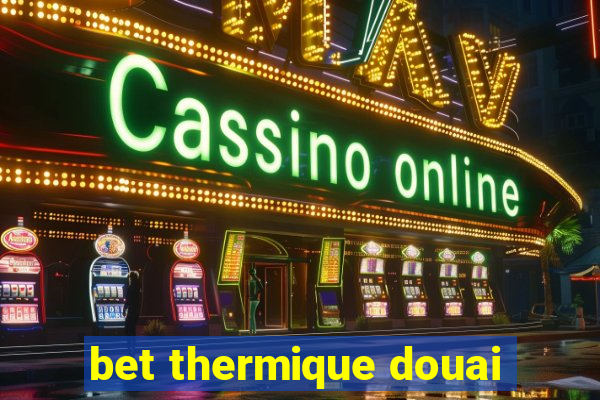 bet thermique douai