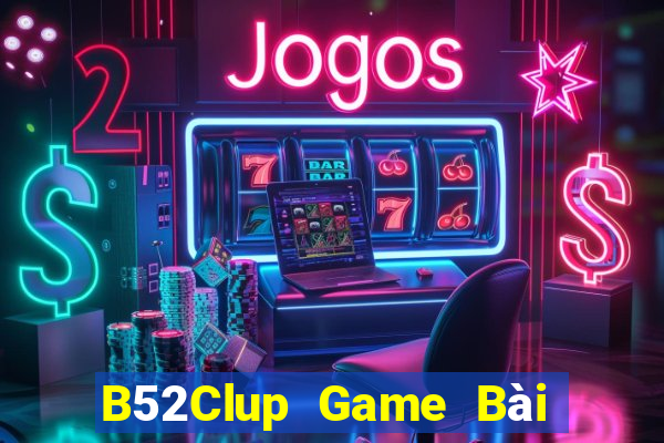 B52Clup Game Bài Có Code