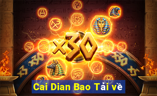 Cai Dian Bao Tải về