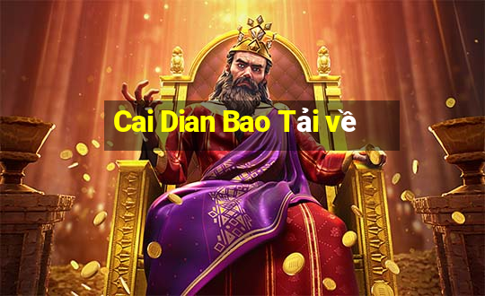 Cai Dian Bao Tải về