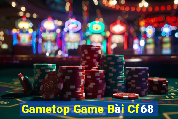 Gametop Game Bài Cf68