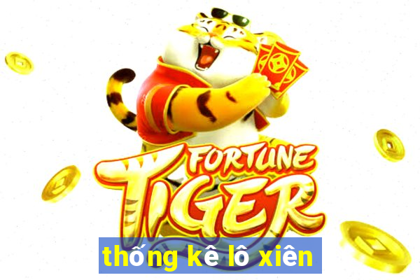 thống kê lô xiên