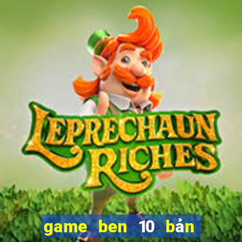 game ben 10 bản lĩnh anh hùng