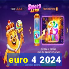 euro 4 2024