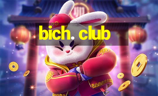 bich. club