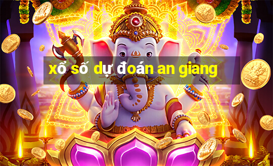 xổ số dự đoán an giang