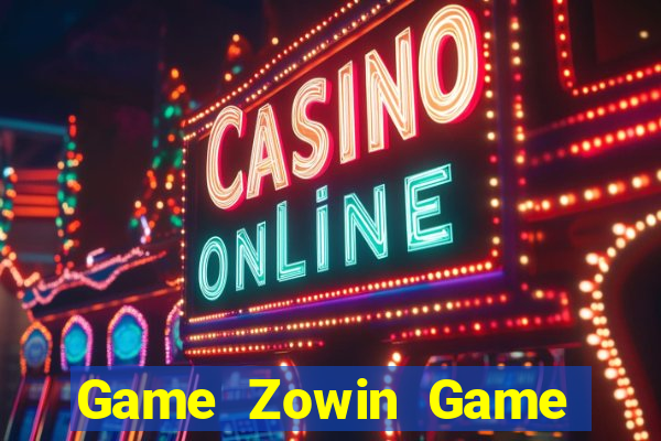 Game Zowin Game Bài Sunwin