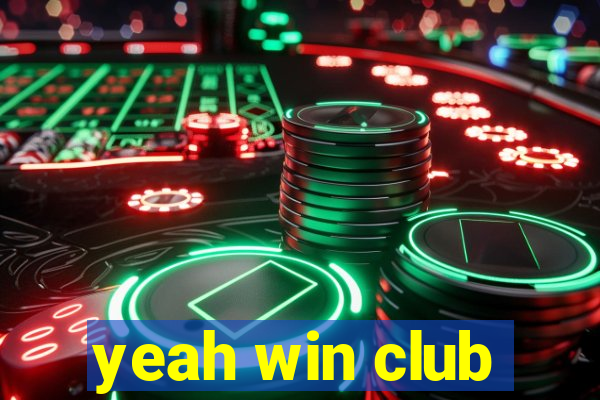 yeah win club