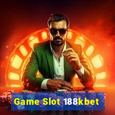 Game Slot 188kbet