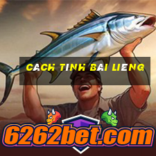 cách tính bài Liêng