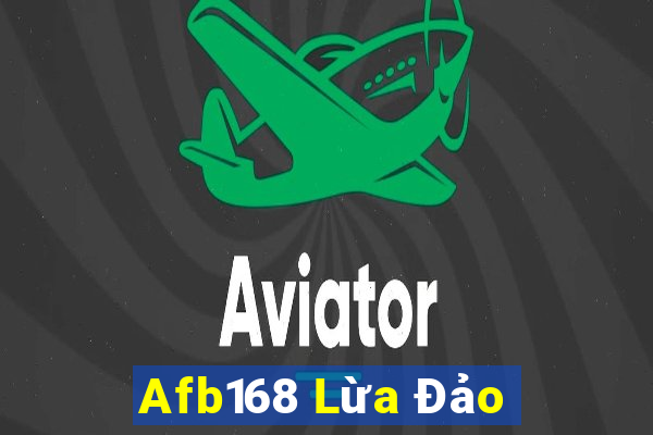 Afb168 Lừa Đảo