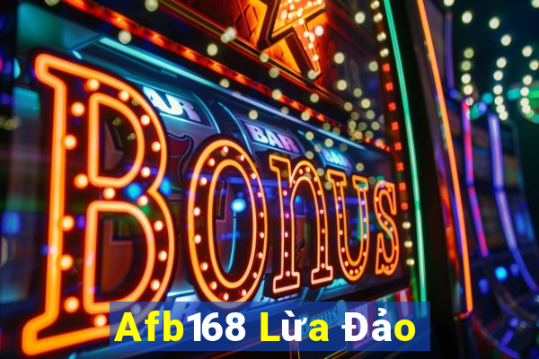 Afb168 Lừa Đảo