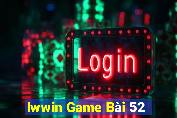 Iwwin Game Bài 52