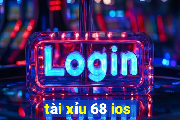 tài xỉu 68 ios