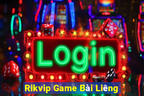 Rikvip Game Bài Liêng