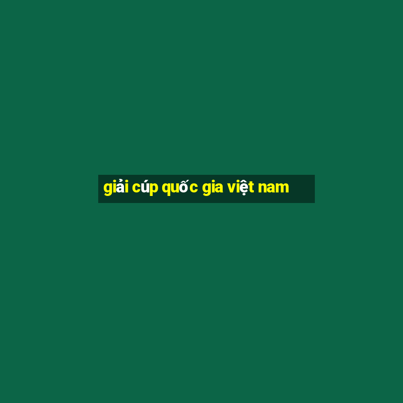 giải cúp quốc gia việt nam