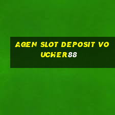 agen slot deposit voucher88