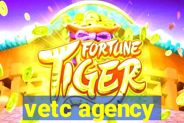 vetc agency