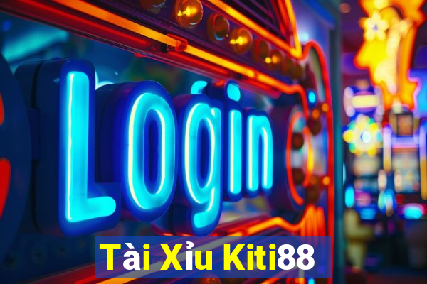 Tài Xỉu Kiti88