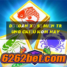 dự đoán xổ số miền trung chiều hôm nay