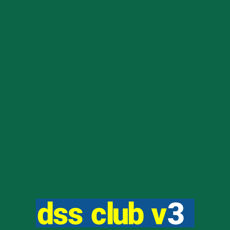 dss club v3